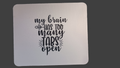 My Brain Mouse Pad