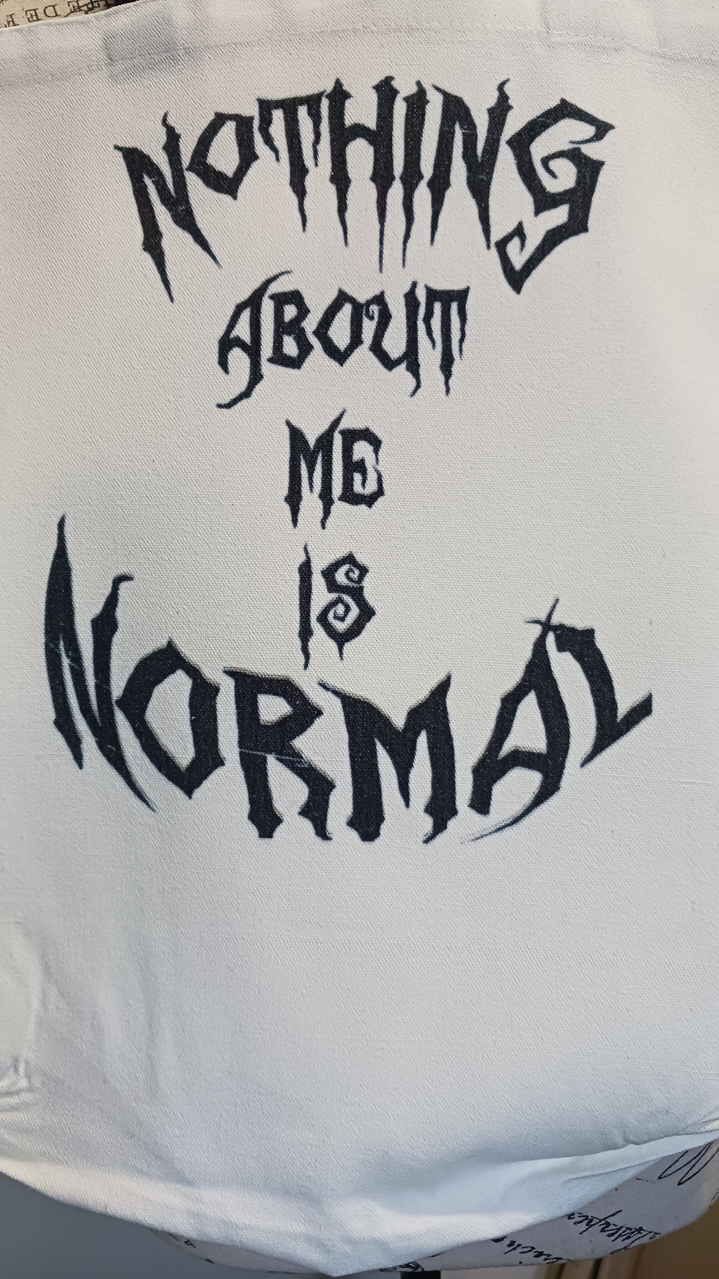 Nothing About Me Is Normal Tote Bag