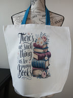 No Such Thing as Too Many Books Tote Bag